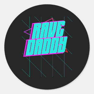 Rave Daddy House Music Techno Music Rave Party Fat Classic Round Sticker