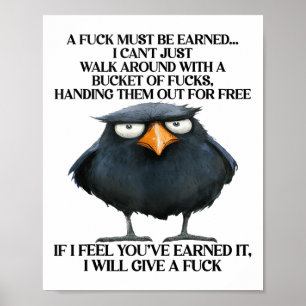 Raven A For Must Be Earned I Cant Just Walk Around Poster