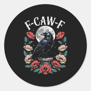 Raven Crow F-craw-f Halloween Bird Fcawf Gothic Sp Classic Round Sticker