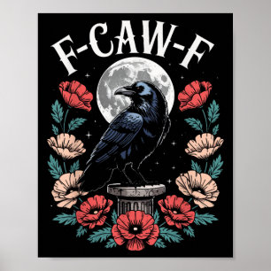 Raven Crow F-craw-f Halloween Bird Fcawf Gothic Sp Poster
