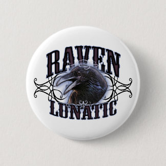 Raven Lunatic 6 Cm Round Badge