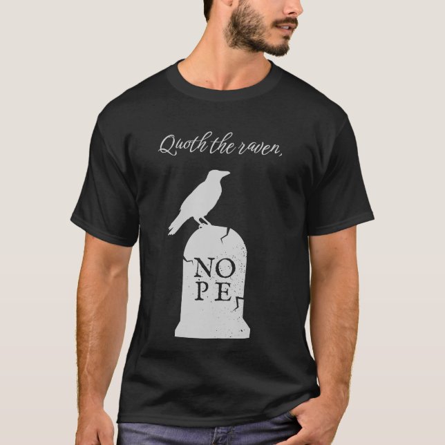 Raven Says Nope T-Shirt (Front)