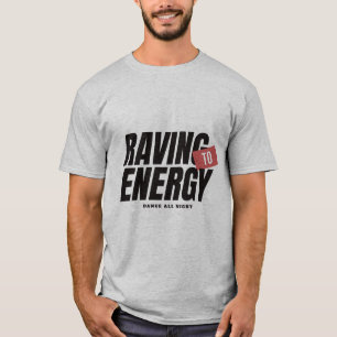 Raving Energy T-Shirt for Men EDM Festival