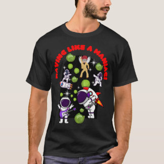 Raving Like A Maniac T-Shirt