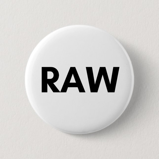raw 6 cm round badge (Front)