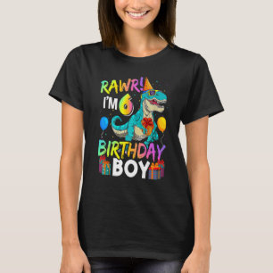 Raw I'm 6 Birthday Boy  Dinosaur Air Balloon T-Shirt