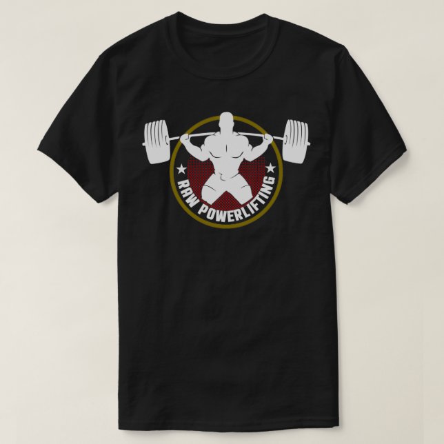 Raw powerlifting bodybuilding fitness T-Shirt (Design Front)