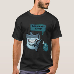 RAWR! BABY RAWR! shark love T-Shirt