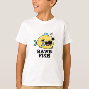 Rawr Fish Funny Animal Pun T-Shirt