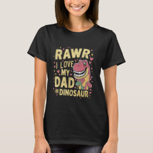 Rawr I Love My Dad Papasaurus Father's Day Shirt