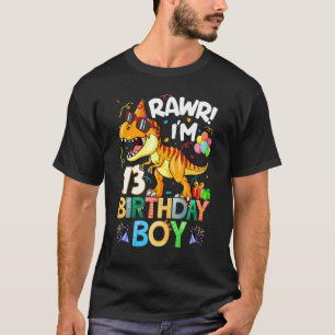 Rawr I M 13th Birthday Boy Dinosaur T Rex 13 Years T-Shirt