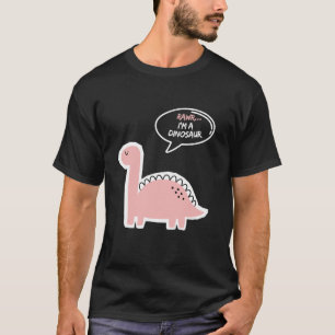 Rawr I m a Dinosaur Fun and Cute I am a Brachiosau T-Shirt