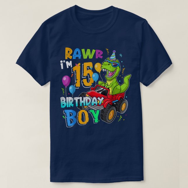 Rawr I'm 15th Birthday 15 Year Old Dinosaur Monste T-Shirt (Design Front)