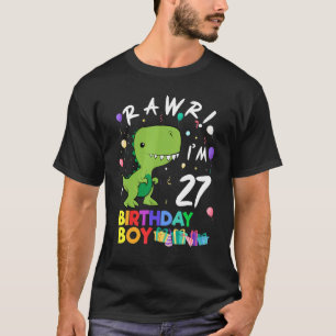 Rawr I'm 27 Cute Dinosaur Birthday T-Shirt