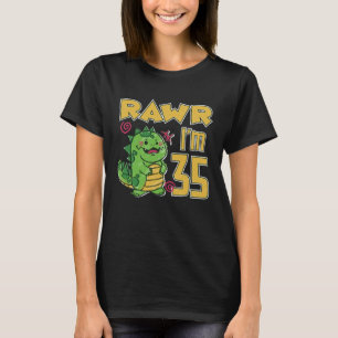 Rawr I'm 35 T-Shirt
