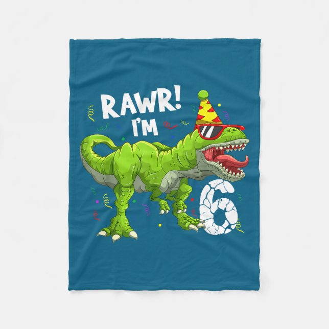 Rawr I'm 6 6th Birthday T Rex Dinosaur Funny Party Fleece Blanket (Front)