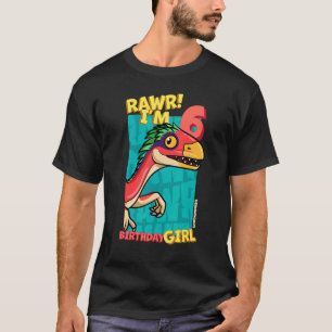 Rawr I'm 6 Birthday Girls 6th Birthday Dino Deino T-Shirt