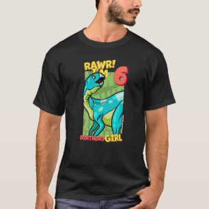 Rawr I'm 6 Birthday Girls 6th Birthday Dino Hypsil T-Shirt
