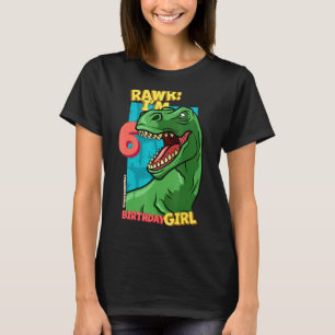 Rawr I'm 6 Birthday Girls 6th Birthday Dino Tyrann T-Shirt