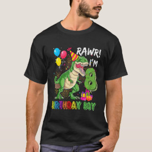 Rawr Im 8 Dinosaur Birthday Boy 8 Year Old 8th Bir T-Shirt