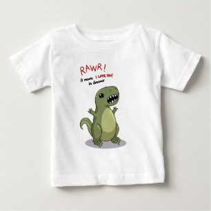 Rawr Means I love you in Dinosaur Baby T-Shirt