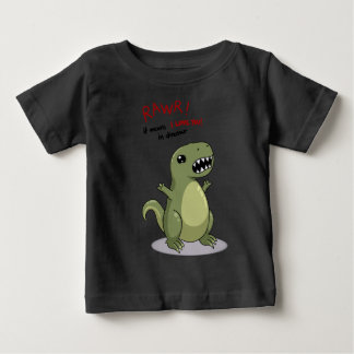 Rawr Means I love you in dinosaur Baby T-Shirt