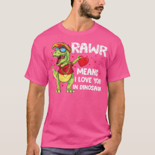 Rawr Means I Love You In Dinosaur Dab T Rex Valent T-Shirt