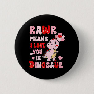 Rawr Means I Love You In Dinosaur Heart Valentines 6 Cm Round Badge