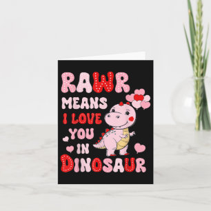 Rawr Means I Love You In Dinosaur Heart Valentines Card