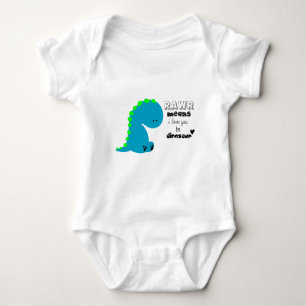 Rawr Means I love you in DINOSAUR shirt