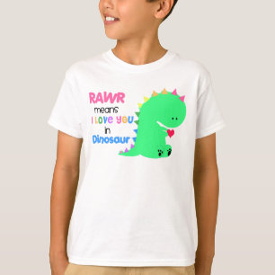 Rawr Means I love you in DINOSAUR shirt #2