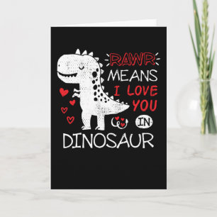 Rawr Means I Love You In Dinosaur T-Rex Funny Card