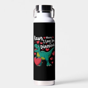 Rawr Means I Love You In Dinosaur T Rex Valentines Water Bottle