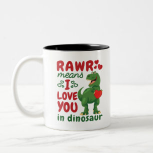 Rawr Means I Love You In Dinosaur Two-Tone Coffee Mug