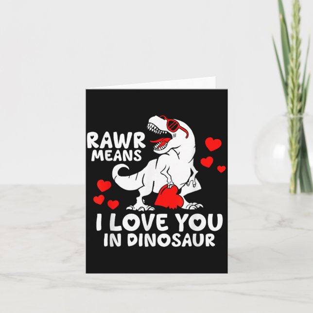 Rawr Means I Love You In Dinosaur Valentine’s Day  Card (Front)