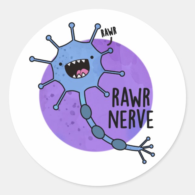 Rawr Nerve Funny Neuron Nerve Pun  Classic Round Sticker (Front)