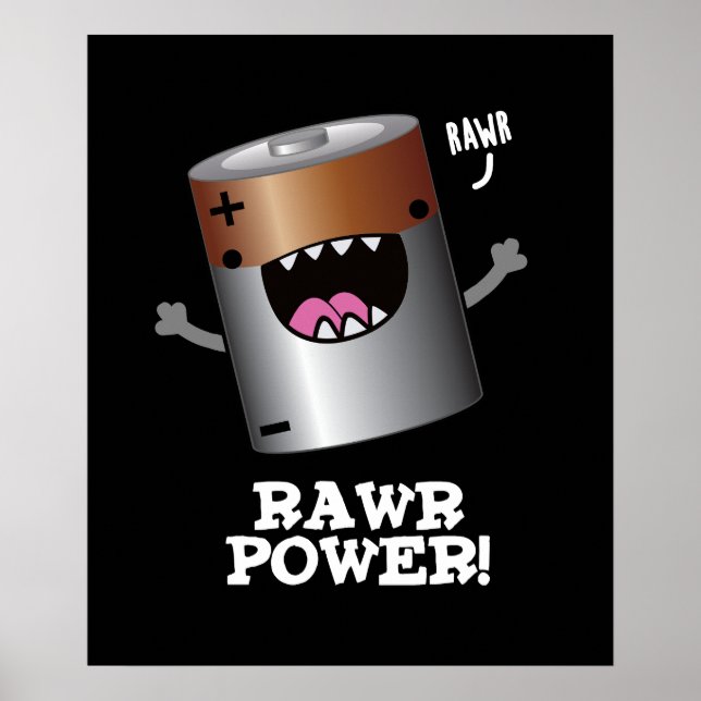 Rawr Power Funny Battery Pun Dark BG Poster (Front)