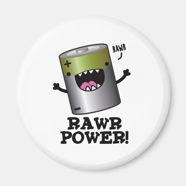 Rawr Power Funny Battery Pun  Magnet (Front)