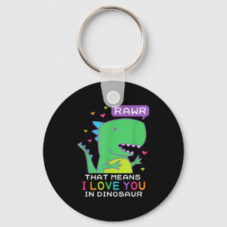 Rawr That Means I Love You In Dinosaur Scene Valen Key Ring