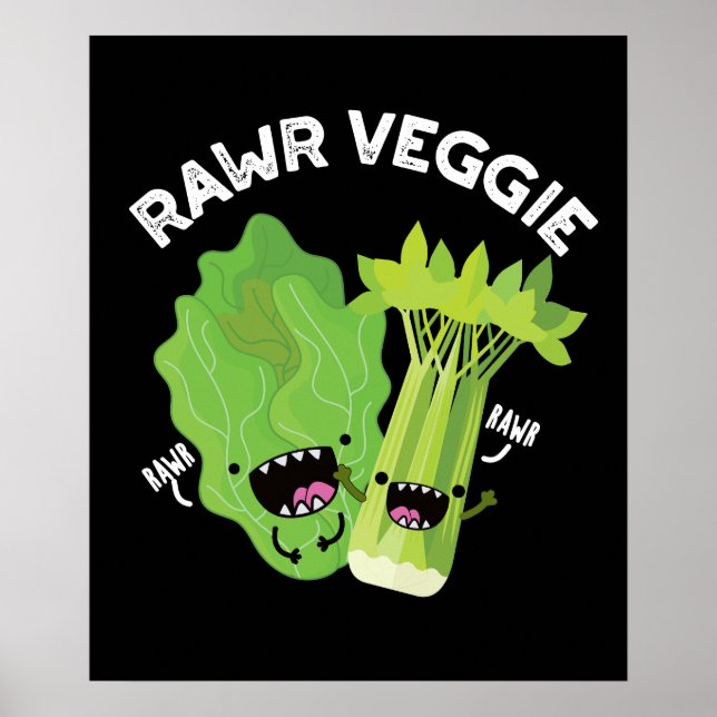 Rawr Veggie Funny Food Pun Dark BG Poster (Front)
