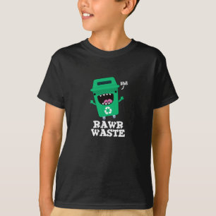 Rawr Waste Funny Garbage Trash Pun Dark BG T-Shirt