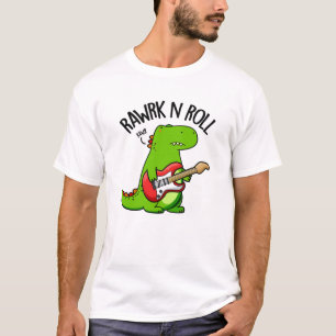 Rawrk And Roll Funny Rocker Dinosaur Pun  T-Shirt