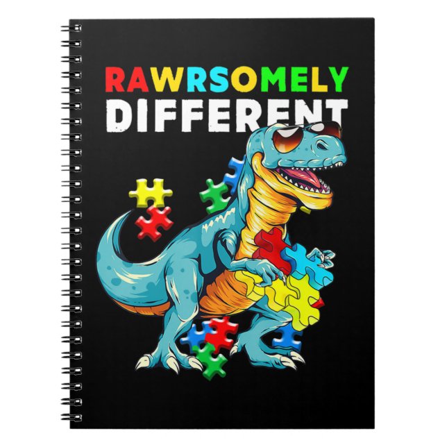 Rawrsomely Different shirt Dinosaur Dino Autism Aw Notebook (Front)