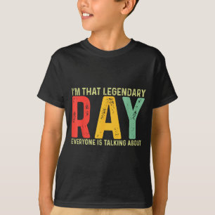 Ray Name First Name Funny Ray Saying Ray Meme  T-Shirt