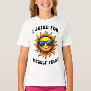 Ray Of Sarcastic Sunshine - I Shine For Myself T-Shirt