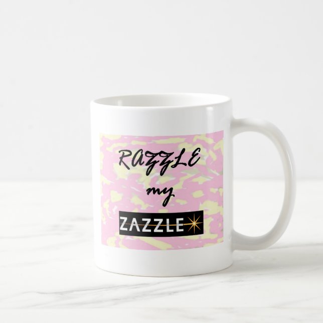 RAZZLE MY ZAZZLE COFFEE MUG (Right)