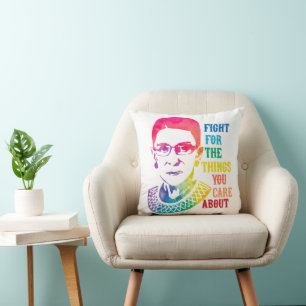 RBG Fight For The Things You Care About Cushion