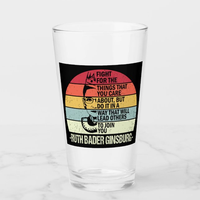 RBG Mug, Fight For The Things You Care About Glass (Front)