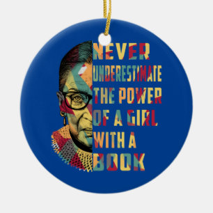 RBG Never Underestimate The Power Of a Girl With Ceramic Tree Decoration