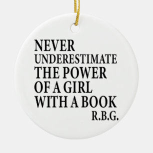 RBG Quote, Never Underestimate The Power of a Girl Ceramic Tree Decoration